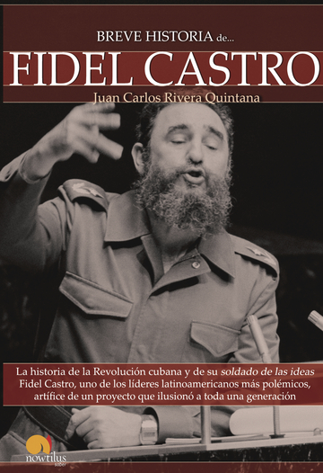 Breve historia de Fidel Castro