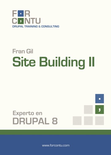 Experto en Drupal 8 Site Building II