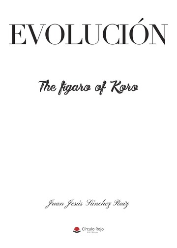 Evolución, The fígaro of Koro