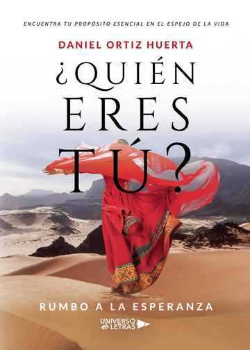 Comprar ¿Quién eres tú? de Daniel Ortiz Huerta en LibrosCC - Comprar Libro