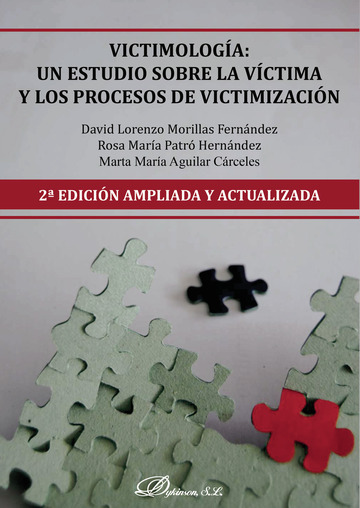 Victimología. Un estudio sobre la víctima y los procesos de victimización