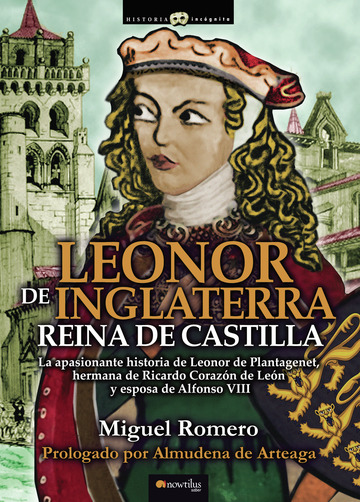 Leonor de Inglaterra. Reina de Castilla