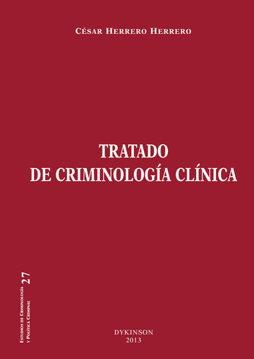 Tratado de criminología clínica