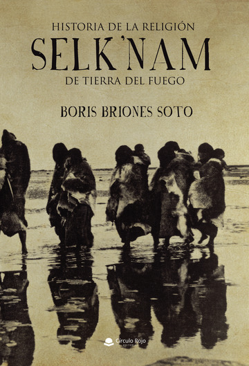 Historia de la religión selk'nam de Tierra del Fuego