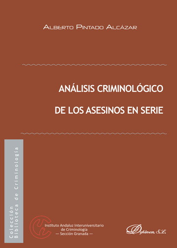 Análisis criminológico de los asesinos en serie.