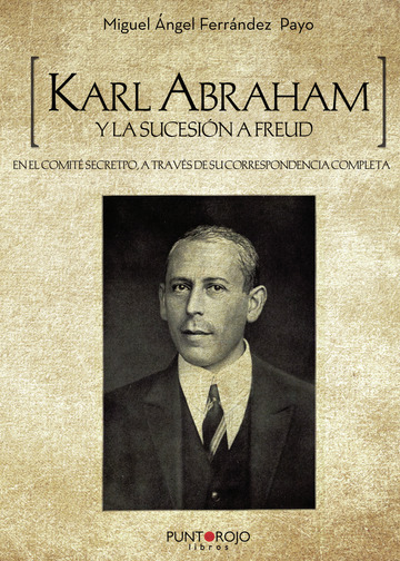 Karl Abraham y la sucesión a Freud 