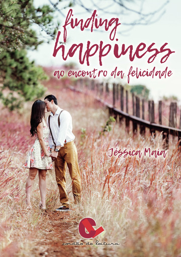Finding Happiness — Ao Encontro da Felicidade