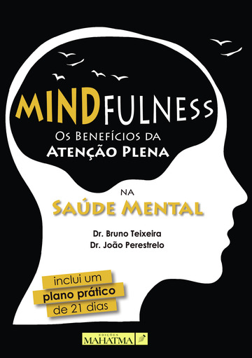 Mindfulness - Os Benefícios da Atenção Plena na Saúde Mental