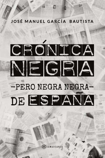 Crónica negra -pero negra negra- de España