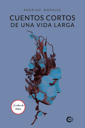 Comprar Cuentos cortos de una vida larga de Rodrigo Morales en LibrosCC -  Comprar Libro