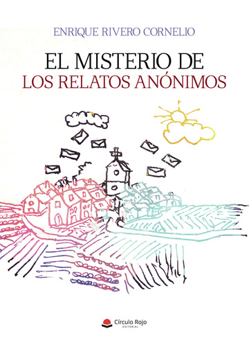 Comprar El misterio de los relatos anónimos de Enrique Rivero Cornelio en  LibrosCC - Comprar Libro