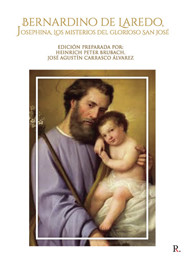 Bernardino de Laredo, Josephina, Los misterios del glorioso San José