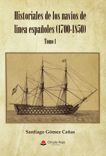Historiales de los navíos de línea españoles (1700-1850)