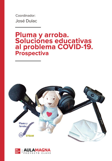 Pluma y arroba. Soluciones educativas al problema COVID-19. Prospectiva