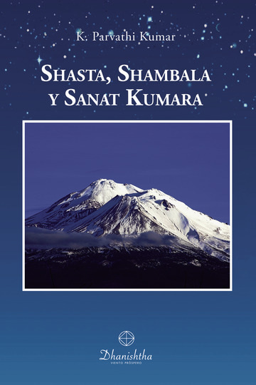 Shasta, Shambala y Sanat Kumara