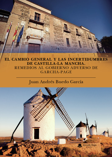El Cambio General y las incertidumbres de Castilla-La Mancha