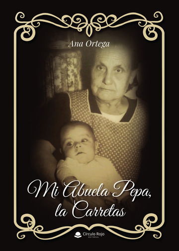 Mi abuela Pepa, la Carretas