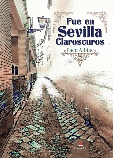 Fue en Sevilla Claroscuros