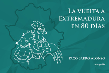 La vuelta a Extremadura en 80 días
