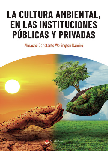 La cultura ambiental, en las instituciones públicas y privadas