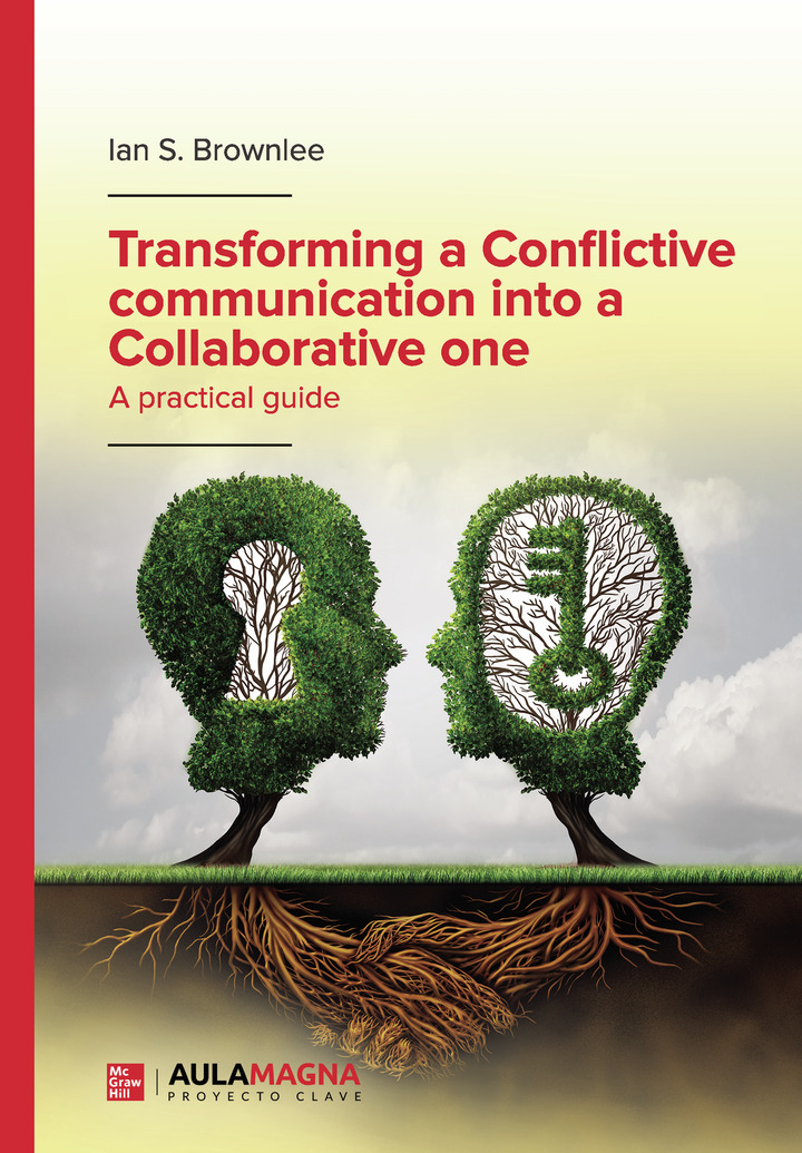 Transforming a Conflictive communication into a Collaborative one