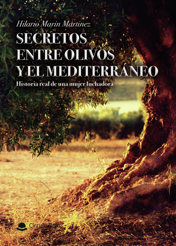 Secretos entre olivos y el mediterraneo