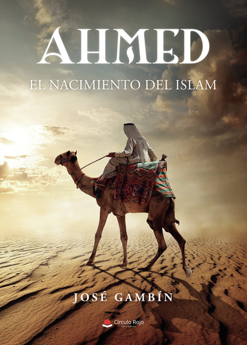 AHMED (El nacimiento del islam)