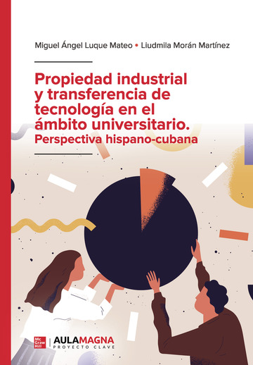Propiedad industrial y transferencia de tecnología en el ámbito universitario. Perspectiva hispano-cubana